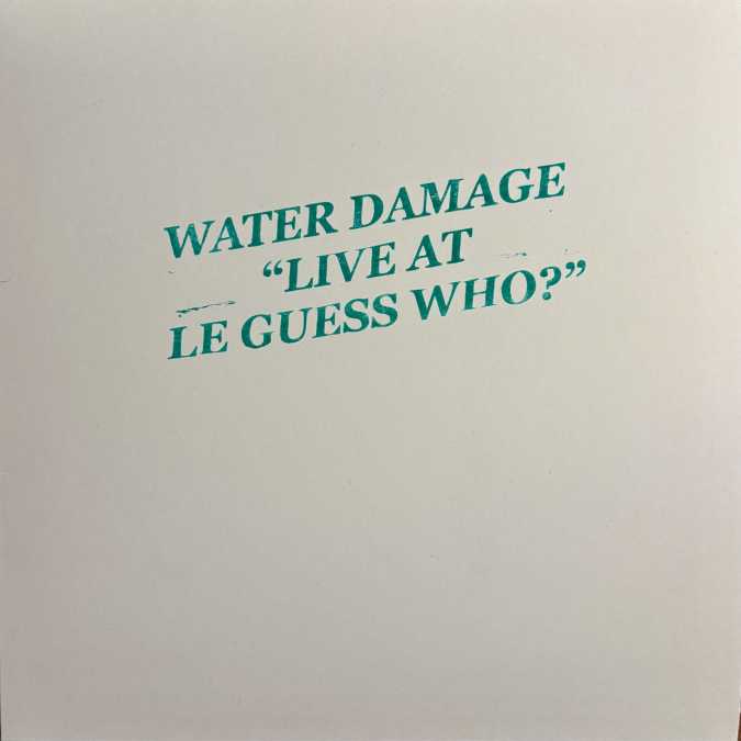 Water Damage - Live at Le Guess Who?